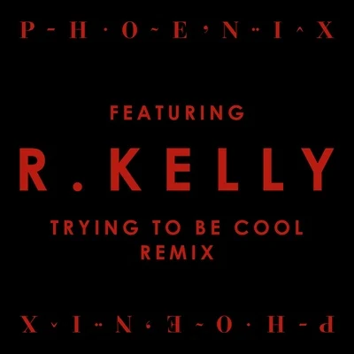 Trying To Be Cool (Remix) 專輯 The Magic Numbers/Phoenix/Ten Tonnes/Vance Joy/The Black Keys