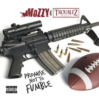 Promise Not to Fumble 專輯 Troublez