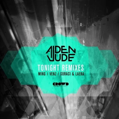 Tonight (Remixes) 專輯 Aiden Jude