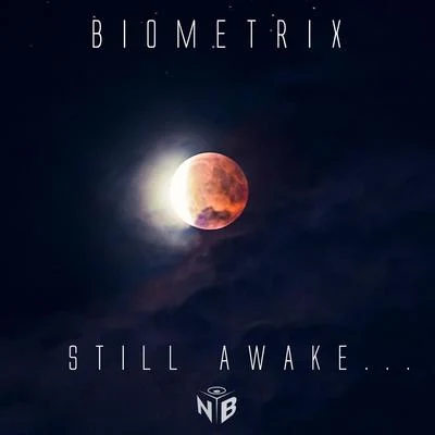 Still Awake 專輯 Biometrix