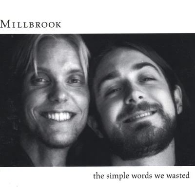 The Simple Words We Wasted 專輯 Millbrook