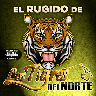 El Rugido...De Los Tigres Del Norte 專輯 Los Tigres del Norte