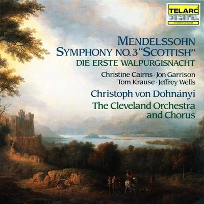 Christoph von Dohnányi/The Cleveland Orchestra Mendelssohn: Symphony No. 3 & Die erste Walpurgisnacht