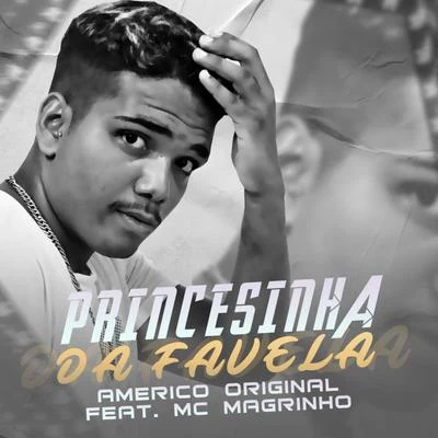 Princesinha da Favela 專輯 Americo Original