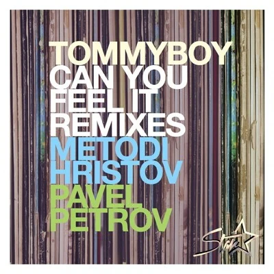 Can You Feel It (Remixes) 专辑 Tommyboy/Sultan