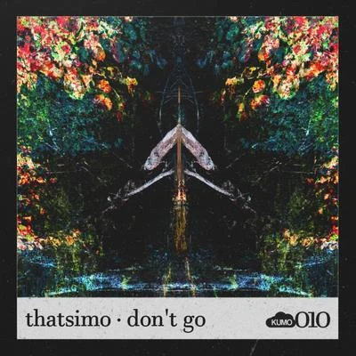 Don't Go 專輯 EnimraK/THATSIMO