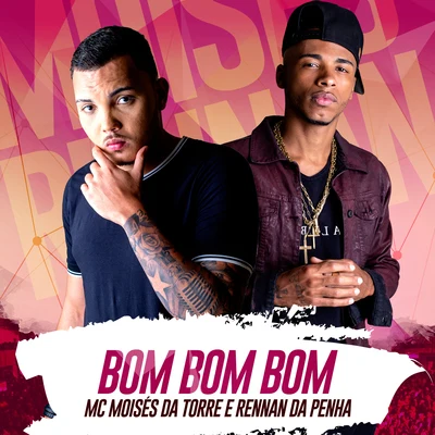 Bom Bom Bom 专辑 Gshytt/AKA Russo/MC Moisés da Torre