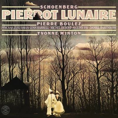 Schoenberg: Pierrot lunaire, Op. 21 專輯 Pierre Boulez