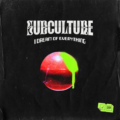 I Dream of Everything 專輯 Subculture