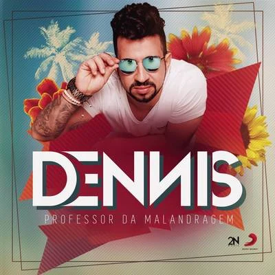 Professor Da Malandragem 專輯 Dennis DJ