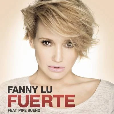 Fuerte 專輯 Bip/Fanny Lú