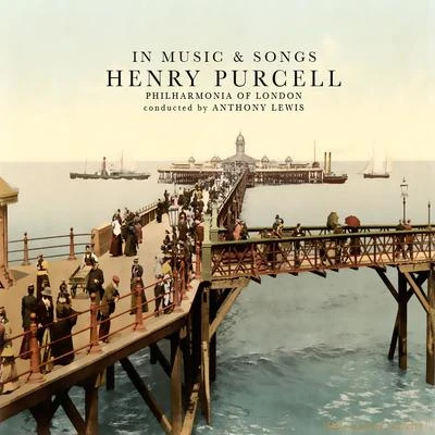 Henry Purcell: In Music & Songs (Remastered) 專輯 Philomusica of London