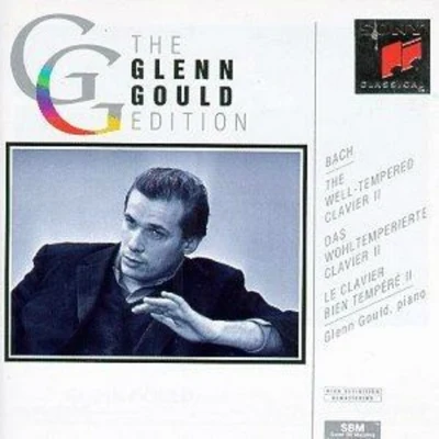 The Glenn Gould Edition - Bach: The Well-Tempered Clavier, Book II 專輯 Glenn Gould