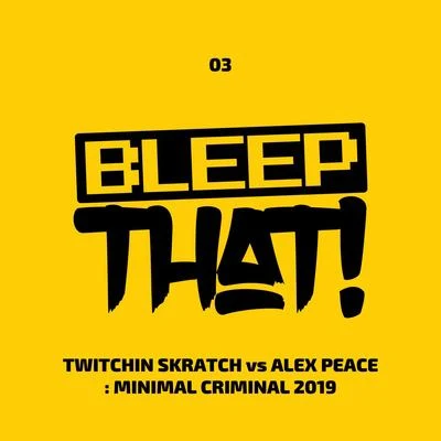 Minimal Criminal 2019 專輯 Jaxx Inc./Alex Peace/Brian Boncher