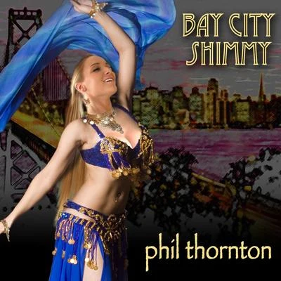 Phil Thornton Bay City Shimmy