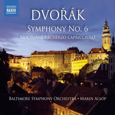 DVORAK, A.: Symphony No. 6NocturneScherzo capriccioso (Baltimore Symphony, Alsop) 專輯 Colorado Symphony Orchestra/Joseph Alessi/Marin Alsop