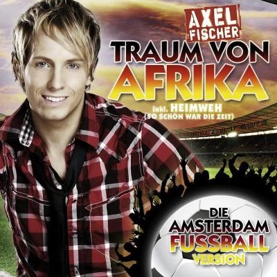 Axel Fischer Traum Von Afrika