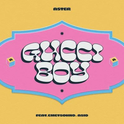 Gucci Boy 專輯 Aster