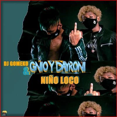 Niño Loco 專輯 El Kokito/Dj Gomeko