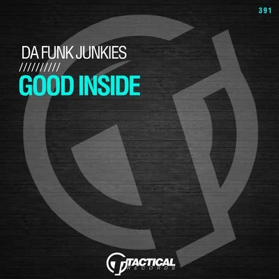 Good Inside 專輯 Da Funk Junkies