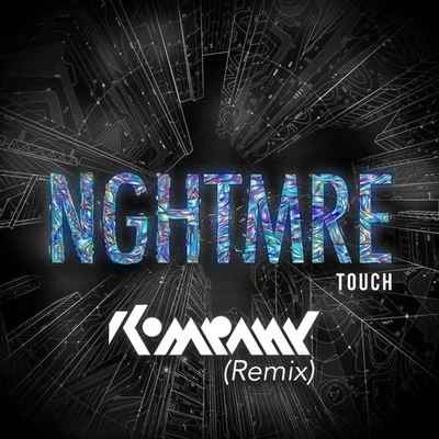 Touch (Kompany Remix) 專輯 Kompany/Ivory