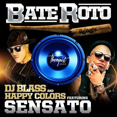 Bate Roto (feat. Sensato) - Single 专辑 DJ Blass/Hammo Sung