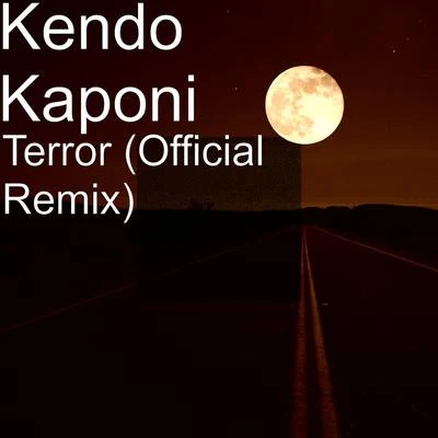 Terror (Official Remix) 专辑 Radomuzik/Ngel Low/Kendo Kaponi