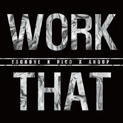 Work That (EachONE Mix) 專輯 Rico