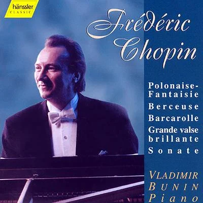 CHOPIN: Polonaise-Fantasy in A Major, Op. 61Piano Sonata in B-Flat Minor, Op. 35 (Bunin) 专辑 Dale Kavanagh/Vladimir Bunin/Pavlos Hatzopoulos