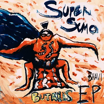 SUPER SUMO 专辑 Bhavi/Khea