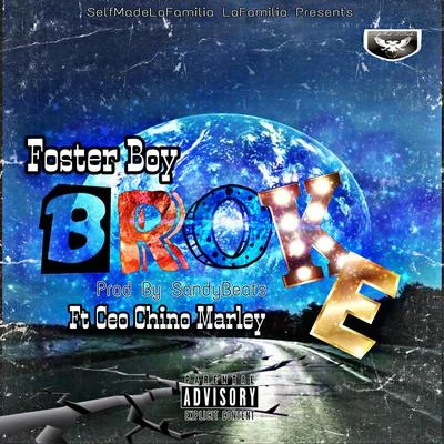 Foster BoyCeo Chino Marley Broke