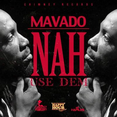 Nah Use Dem 專輯 Mavado