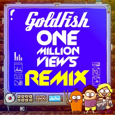 One Million Views (Bakermat Remix) 專輯 GoldFish