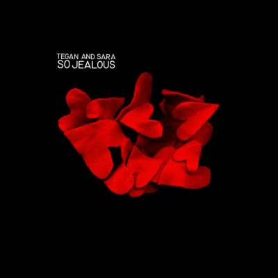 So Jealous 專輯 Tegan and Sara/Volt & State