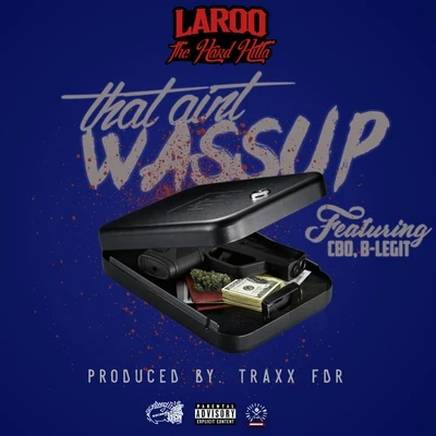 That Ain't Wassup 專輯 C-Bo/Lil Tae/T Nutty/Key Loom/Celly Ru