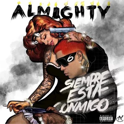 Siempre Esta Conmigo 專輯 Almighty