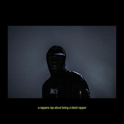 a rappers rap about being a black rapper 专辑 Nas Leber/Vader The Villin/Salomon Faye