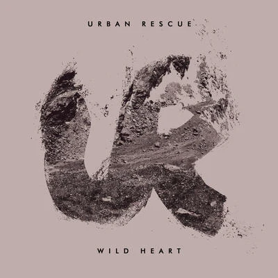 Wild Heart - EP 專輯 Urban Rescue/Derek Minor