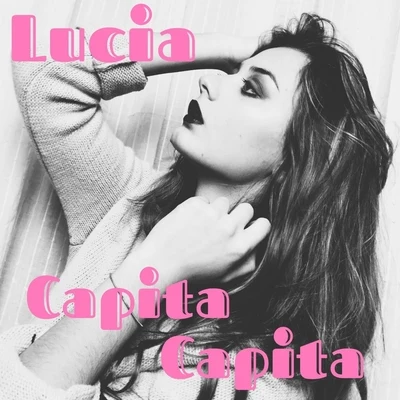 Capita capita 专辑 Lucia/King Deetoy