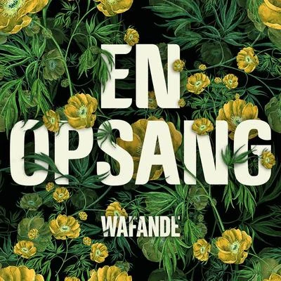 Wafande En Opsang