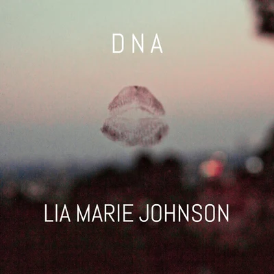 DNA 专辑 Lia Marie Johnson/R3hab/Crossnaders