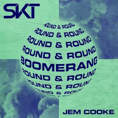 DJ S.K.T Boomerang (Round & Round)