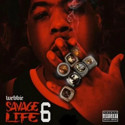 Savage Life 6 專輯 Webbie/Lil Boosie/Pimp C/Boosie Badazz