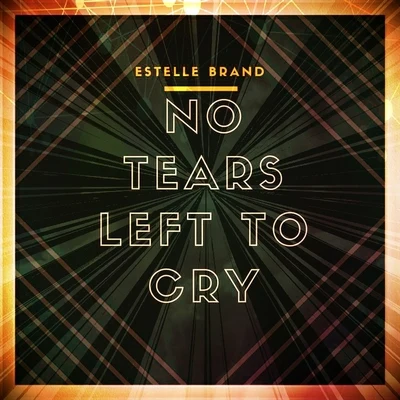 No Tears Left to Cry (Ariana Grande Cover Mix) 專輯 Estelle Brand/Natalie/Maxence Luchi/Joanna/Anne-Caroline Alba