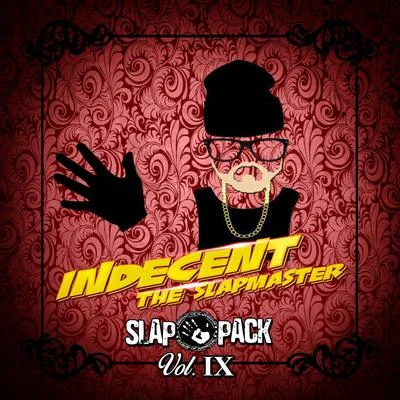 Slap Pack Vol. 9 专辑 Melly Mell/Yung Loz/Hard Hitta/Indecent The Slapmaster