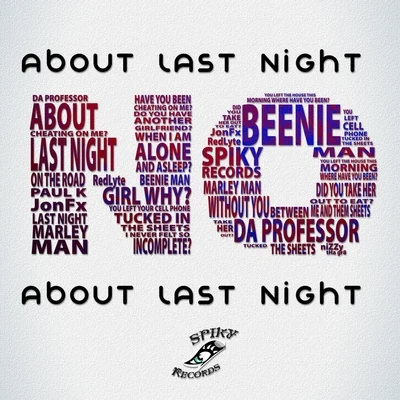 About Last Night (Remix Jon Fx) [feat. Beenie Man, DJ Marley Waters & Redlyte] - Single 專輯 Da Professor