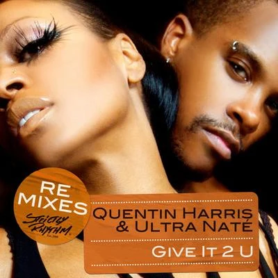 Give It 2 U (Remixes) 专辑 Quentin Harris