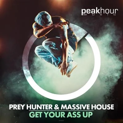 Get Your Ass Up 专辑 Massive House/Laureli/Joan Ember