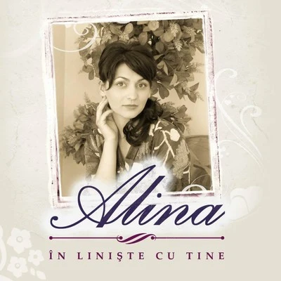 In liniste cu Tine 專輯 ALINA