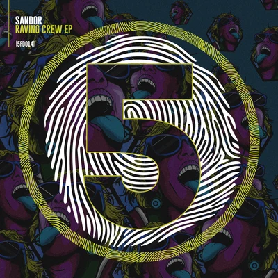 Raving Crew EP 专辑 Sandor/Embrasse moi/The Rodeo/Alligator/La Riviera